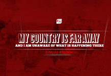 My country is far away, and I am unaware of what is happening there