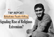 Balochistan Teacher Killing: Signalising Rise of Religious Extremism? — TBP Report