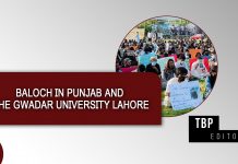 Baloch in Punjab and the Gwadar University Lahore – TBP Editorial