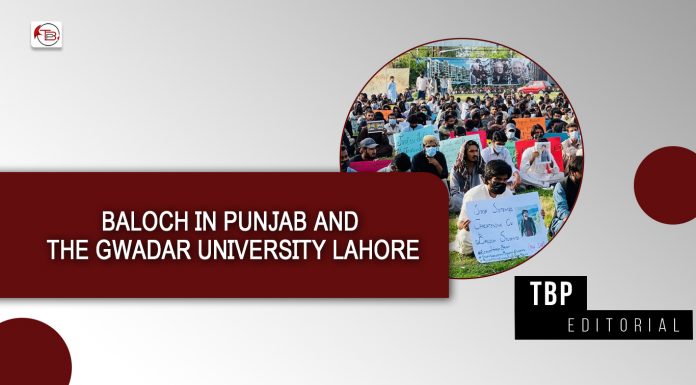 Baloch in Punjab and the Gwadar University Lahore – TBP Editorial