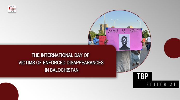 The International Day of Victims of Enforced Disappearances in Balochistan – TBP Editorial
