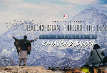 Balochistan Through The Lens – The Artistry Of Kamanchar Baloch: TBP Cover Story