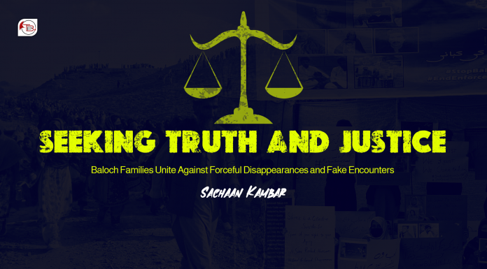 Seeking Truth and Justice: Baloch Families Unite Against Forceful Disappearances and Fake Encounters