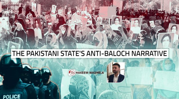 The Pakistani State’s Anti-Baloch Narrative – Hakeem Wadhela
