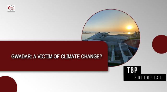 Gwadar: A victim of climate change? – TBP Editorial