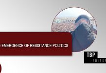 The Emergence of Resistance Politics – TBP Editorial