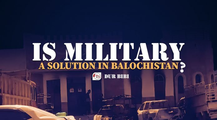 Is the Military a Solution in Balochistan?