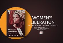 Women’s Liberation and the African Freedom Struggle” by Thomas Sankara: A Book Review by Ayesha Baloch