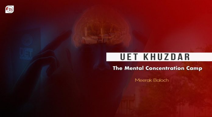 UET Khuzdar: The Mental Concentration Camp