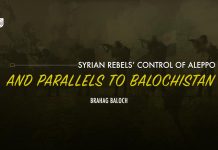 Syrian Rebels’ Control of Aleppo and Parallels to Balochistan