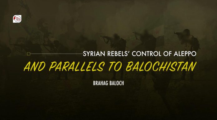 Syrian Rebels’ Control of Aleppo and Parallels to Balochistan