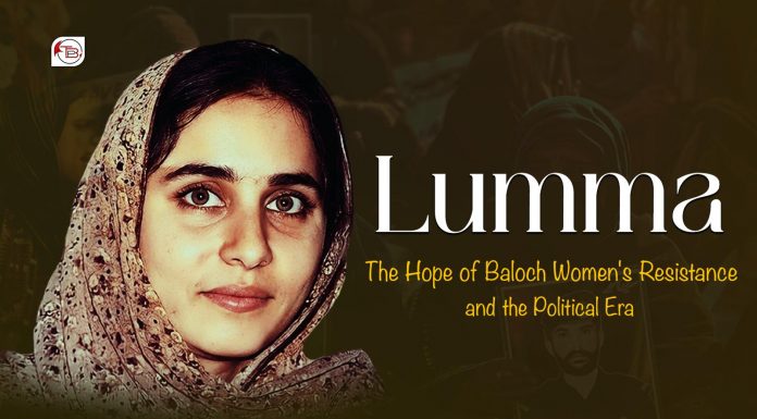 Lumma: The Hope of Baloch Women’s Resistance and the Political Era