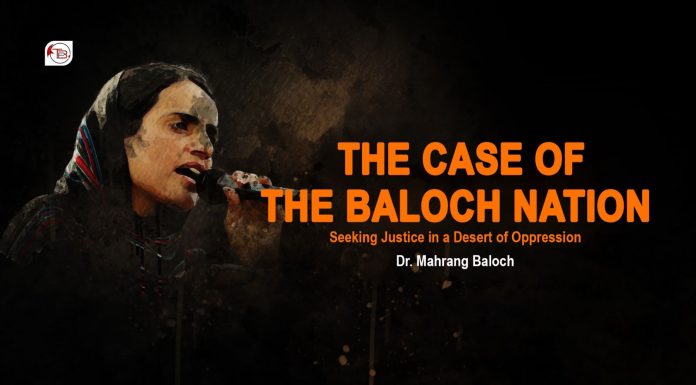The Case of the Baloch Nation: Seeking Justice in a Desert of Oppression – Dr. Mahrang Baloch