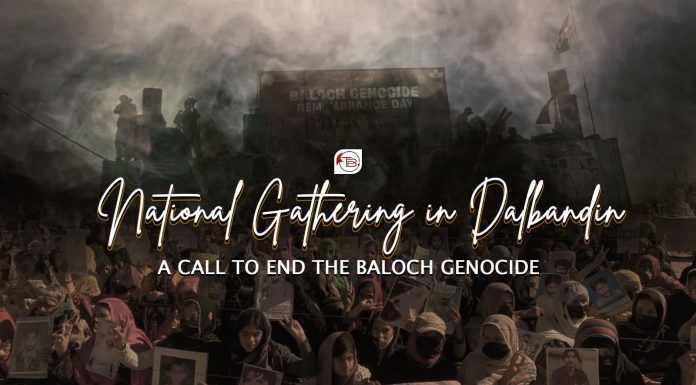 National Gathering in Dalbandin: A Call to End the Baloch Genocide