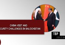 China Visit and Security Challenges in Balochistan — TBP Editorial