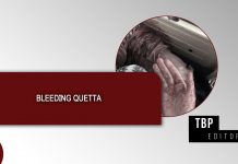 Bleeding Quetta — TBP Editorial