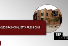 Police Raid on Quetta Press Club — TBP Editorial