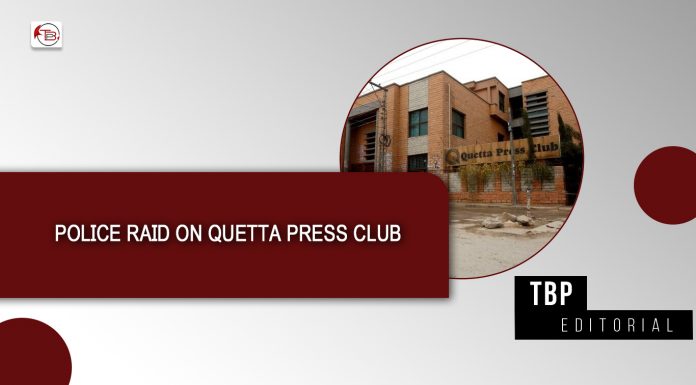 Police Raid on Quetta Press Club — TBP Editorial
