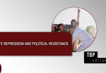 State Repression and Political Resistance — TBP Editorial