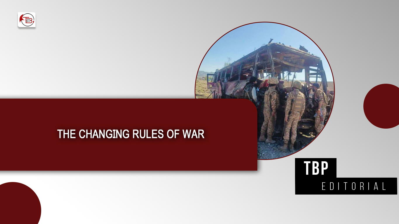 Tbp The Changing Rules of War – TBP Editorial | The Balochistan Post