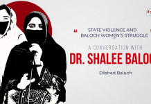 State Violence and Baloch Women’s Struggle: A Conversation with Dr Shalee Baloch