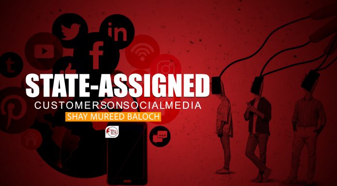 State-Assigned Customers on Social Media — Shay Mureed Baloch