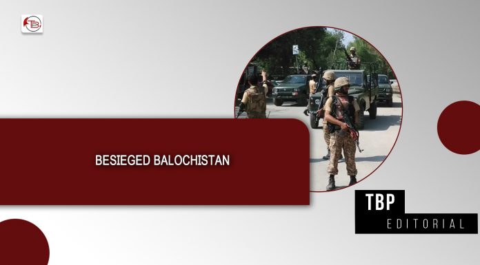 Besieged Balochistan — TBP Editorial