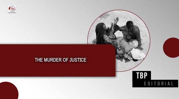 The Murder of Justice — TBP Editorial