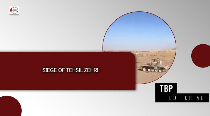 Siege of Tehsil Zehri – TBP Editorial