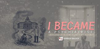 I Became a Psychiatrist Because I Once Needed One — Kamash Baloch