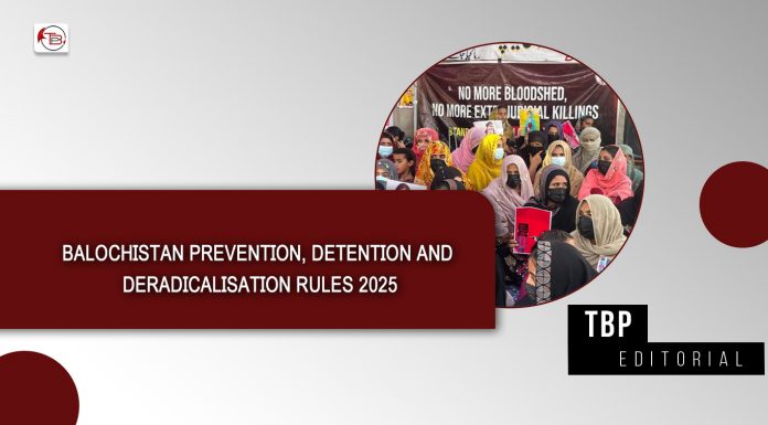 Balochistan Prevention, Detention and Deradicalisation Rules 2025 — TBP Editorial