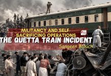 Militancy and Self-Sacrificing Operations: The Quetta Train Incident — Sangeen Baluch