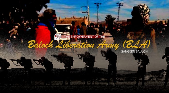 The Empowerment of the Baloch Liberation Army (BLA) — Sangeen Baluch