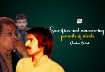 Sacrifices and Unwavering Pursuit of Ideals — Droshom Baloch