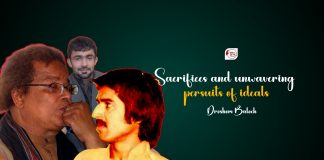 Sacrifices and Unwavering Pursuit of Ideals — Droshom Baloch