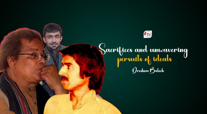 Sacrifices and Unwavering Pursuit of Ideals — Droshom Baloch