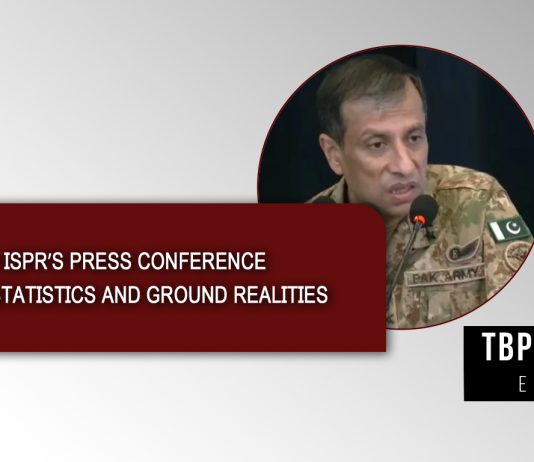 DG ISPR’s Press Conference: Claims, Statistics and Ground Realities — TBP Editorial