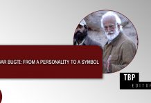 Akbar Bugti: From a Personality to a Symbol — TBP Editorial