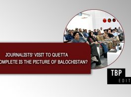 Journalists’ Visit to Quetta: How Complete Is the Picture of Balochistan? — TBP Editorial