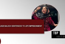 Gulzadi Baloch Sentenced to Life Imprisonment — TBP Editorial