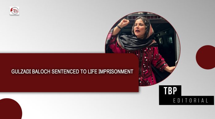 Gulzadi Baloch Sentenced to Life Imprisonment — TBP Editorial