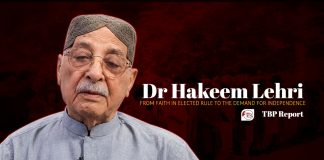 Dr Hakeem Lehri: From Faith in Elected Rule to the Demand for Independence — TBP Report